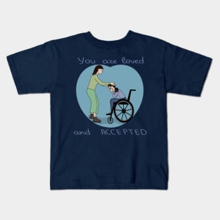 You are loved and accepted Kids T-Shirt